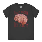 This Is A Brain Try Using It Graphic T-Shirt product